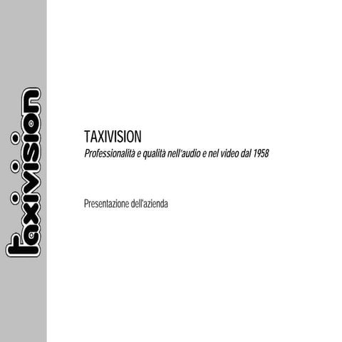 TAXIVISION - Presentazione Azienda, Offerta e Servizi - Company Presentation