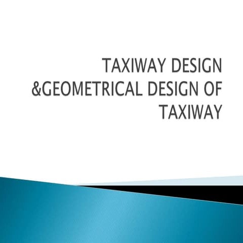 Taxiway design and geometrical design of taxiway