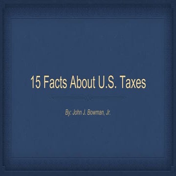 15 Facts About United States Taxes System