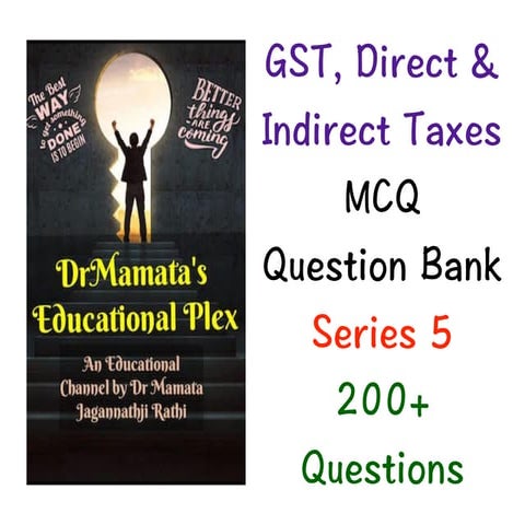 Tax, GST, Direct and Indirect Tax MCQS 5 by Dr Mamata Rathi