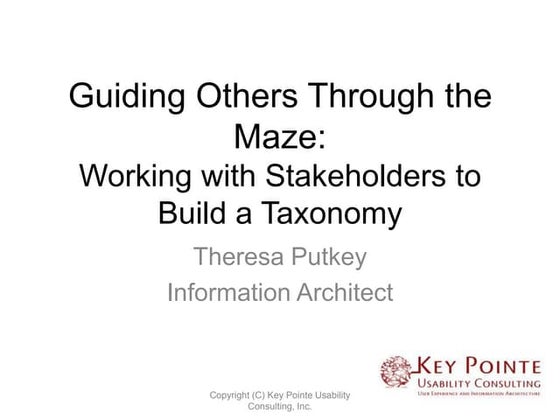 Guiding Others Through the Maze: Working with Stakeholders to Build a Taxonomy
