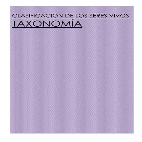 Taxonomia unidad 1