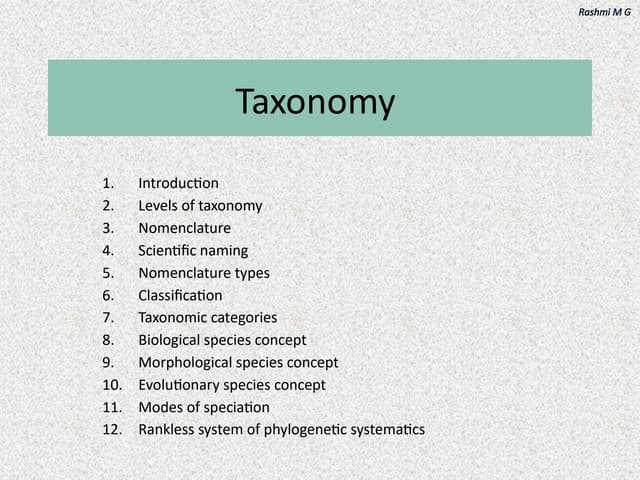 Taxonomy Part-1 (Introduction, nomenclature, classification, taxonomic hierarchy, biological species concept)  .pptx