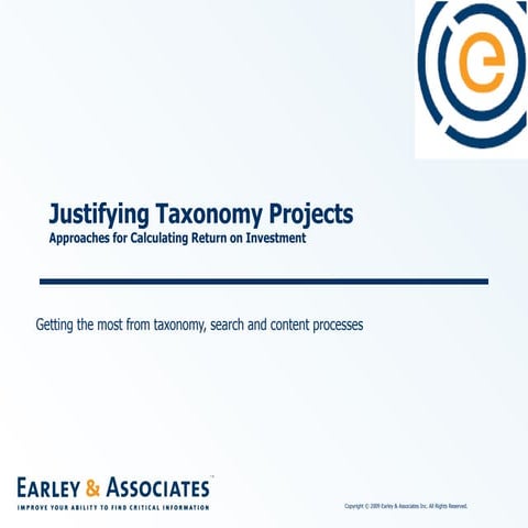 Justifying Taxonomy Projects: Taxonomy Boot Camp 2009