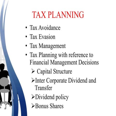 Tax Planning, Tax Evasion, Tax Avoidance,