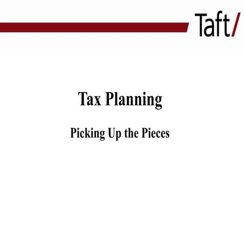 Tax planning   "Picking up the pieces"
