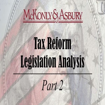 Tax Reform Legislation Analysis - Part 2