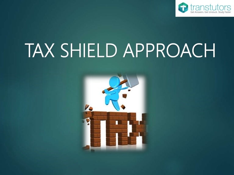 Tax Shield Approach Finance