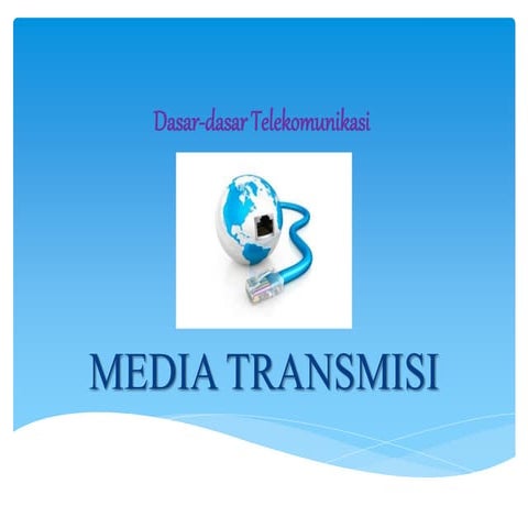 Tayangan Media Transmisi.ppt