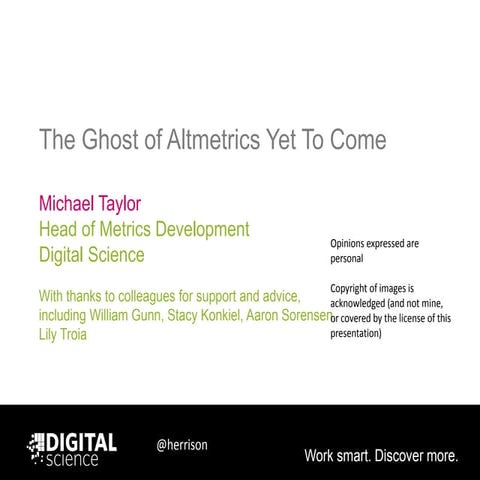 Taylor Ghost of Altmetrics Yet to Come