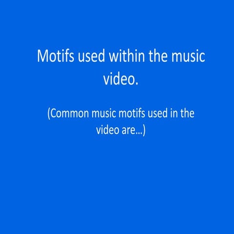 Common motifs used in music videos