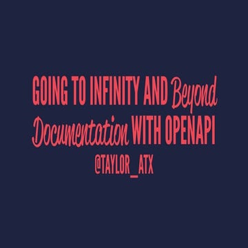 Going to Infinity and Beyond Documentation with OpenAPI