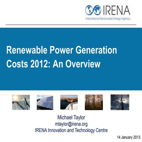 Renewable Power Generation Costs in 2012: IRENA Analysis