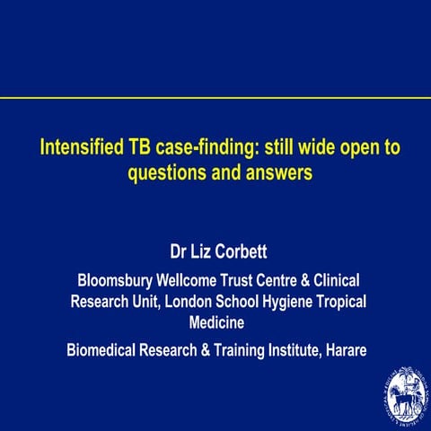 Intensified TB case-finding: still wide open to questions and answers