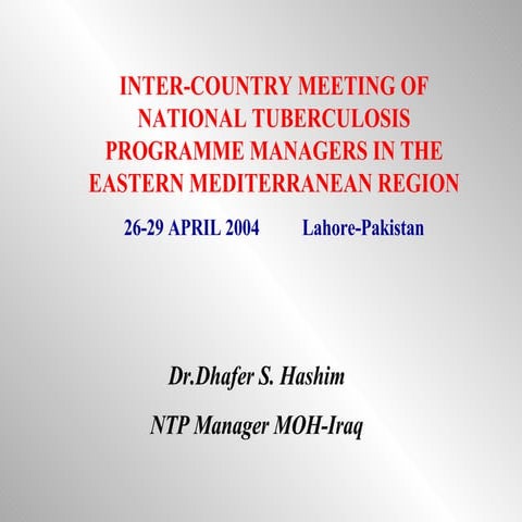  INTER-COUNTRY MEETING OF NATIONAL TUBERCULOSIS PROGRAMME MANAGERS IN THE EAS...