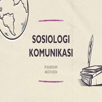Sosiologi Komunikasi - Sukardian (442201100260.pptx