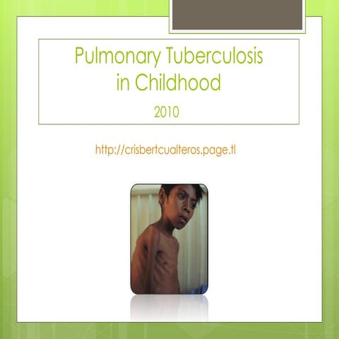 Tuberculosis in Infancy & Chidhood