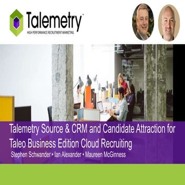 Talemetry Source & CRM and Candidate Attraction for Taleo Business Edition