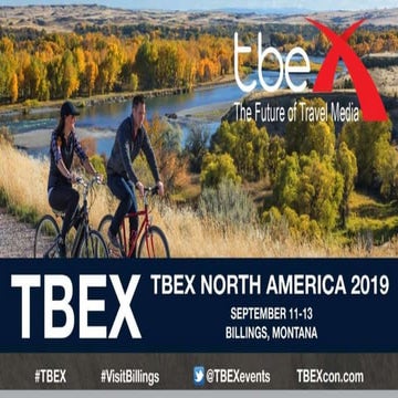 Practical Pointers For Productive Press Trips -TBEX Billings 2019