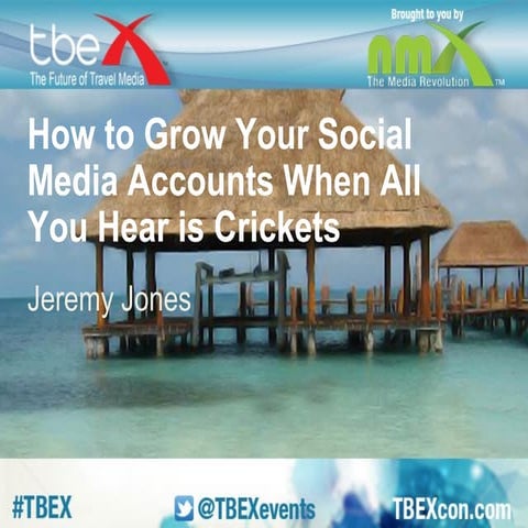 How to grow your social media accounts when all you hear is crickets - Jeremy...