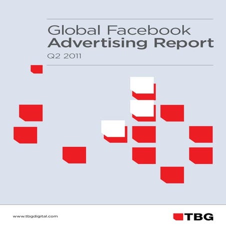 Tbg digital q2_2011_global_facebook_marketing_report