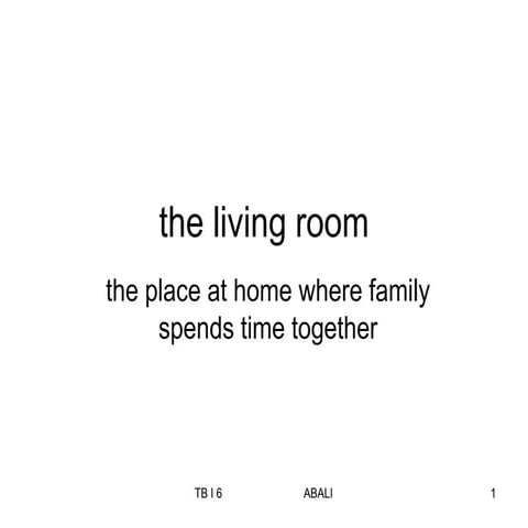 Theory of Buildings ARCH243 - VI - Living room and trad