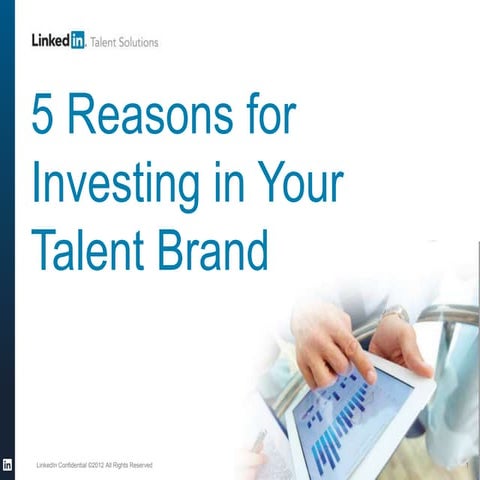 5 Reasons for Investing in Your Talent Brand