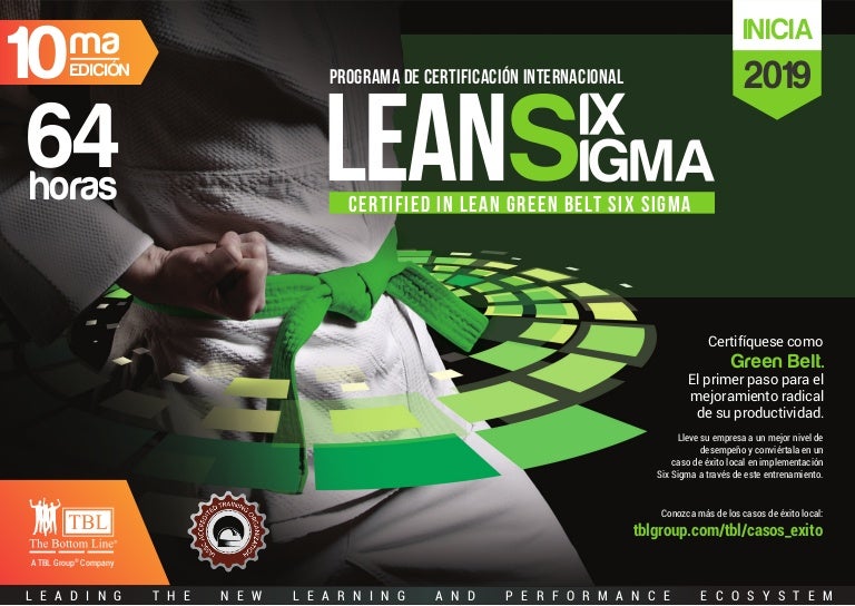 PROGRAMA DE CERTIFICACIÓN ESPECIALIZADA GREEN BELT SIX SIGMA PROGRAMA DE CERTIFICACIÓN ESPECIALIZADA GREEN BELT SIX SIGMA