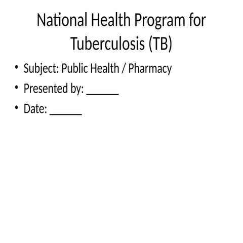 TB National Program Presentation.pptx SOCIAL AN PREVENTIVE PHARMACY | PPTX