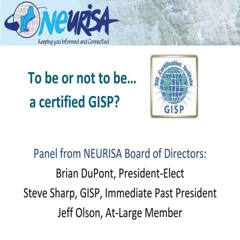 To be or not to be...a certified GISP
