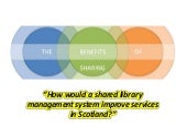 The benefits of sharing - Scottish ...