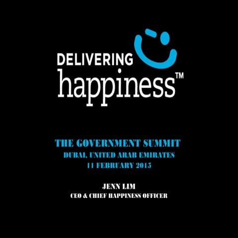  The Government Summit - Jenn Lim - Delivering Happiness