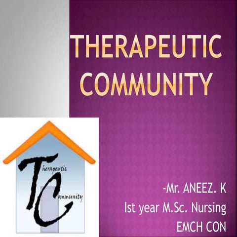 Therapeutic community