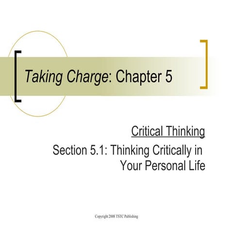 Taking Charge, Chapter 5.1: Thinking Critically in Your Personal Life