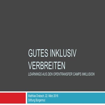 Gutes inklusiv verbreiten – Learnings aus den openTransfer CAMPs Inklusion