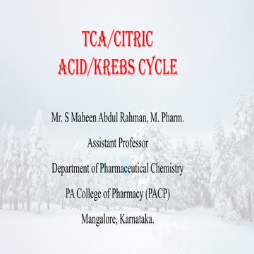 TCA Cycle (Krebs cycle or tricarboxylic acid)