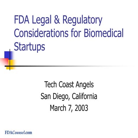 FDA Legal & Regulatory Considerations for Biomedical Startups