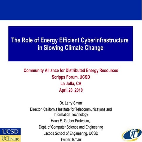 The Energy Efficient Cyberinfrastructure in Slowing Climate Change
