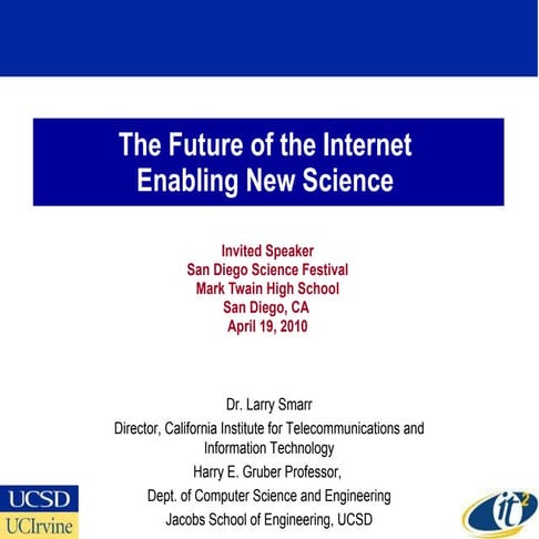 The Future of the Internet Enabling New Science