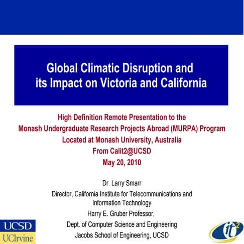 Global Climatic Disruption and its Impact on Victoria and California