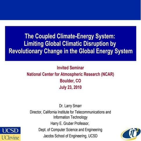 The Coupled Climate-Energy System: Limiting Global Climatic Disruption by Rev...