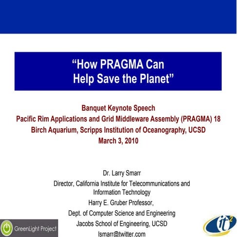 How PRAGMA Can Help Save the Planet