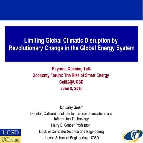 Limiting Global Climatic Disruption by Revolutionary Change in the Global Energy