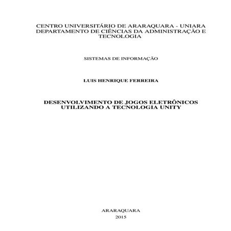 Tcc - Desenvolvimento de jogos eletrônicos utilizando a tecnologia Unity - Lu...