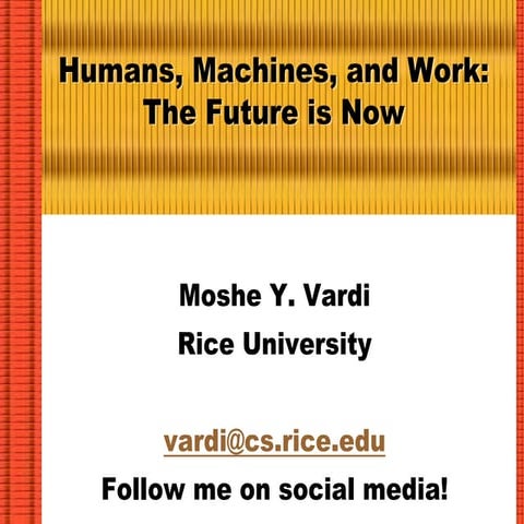 Humans, Machines, and Work: The Future Is Now!