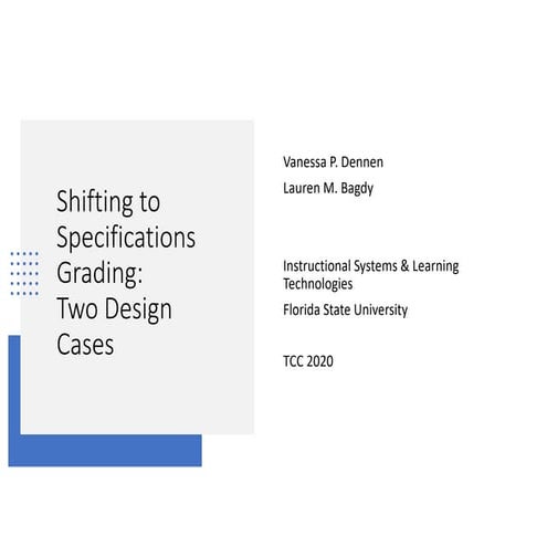 Shifting to Specifications Grading: Two Design Cases
