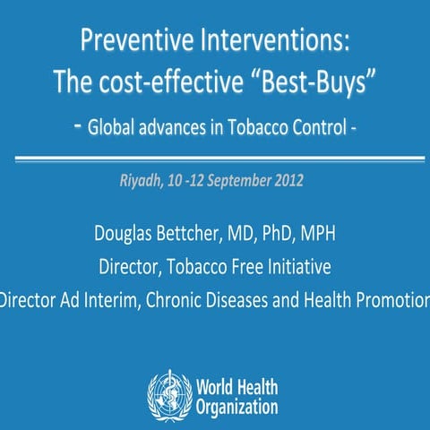 Preventive Interventions: The cost-effective “Best-Buys” 