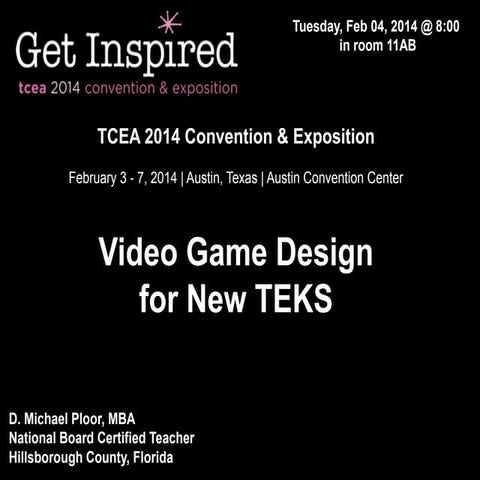 Tcea 2014   Video Game Design for New TEKS