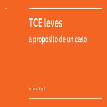 Tce leves a propósito de un caso