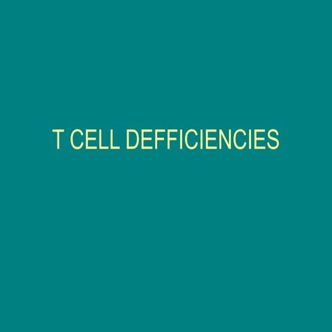 T cell defficiencies
